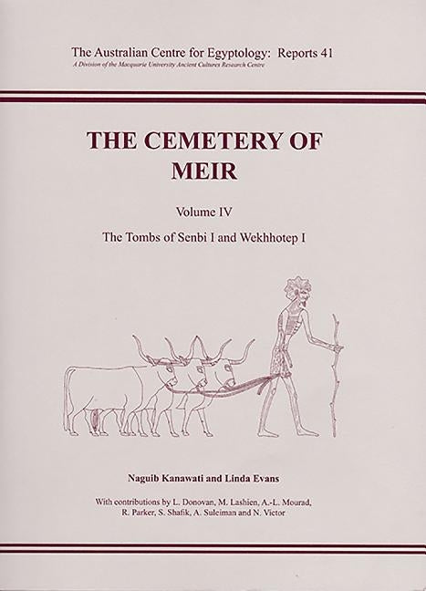 The Cemetery of Meir: Volume IV - The Tombs of Senbi L and Wekhhotep L by Kanawati, Naguib