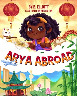 Arya Abroad by Tan, Abigail