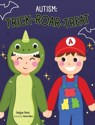 Autism: Trick Roar Treat by Perez, Evelyne