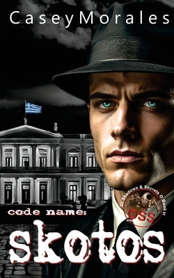 Skotos: An mm romantic spy thriller by Morales, Casey