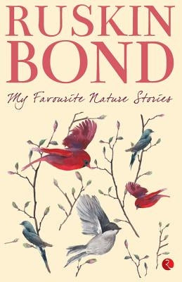 My Favourite Nature Stories by Bond, Ruskin