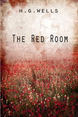 The Red Room by Wells, H. G.