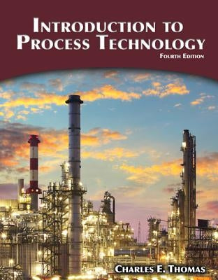 Introduction to Process Technology by Thomas, Charles