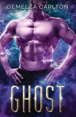 Ghost: An Alien Scifi Romance by Carlton, Demelza