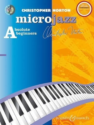 Norton: Microjazz Absolute Beginners for Piano by Norton, Christopher