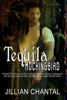 Tequila Mockingbird by Chantal, Jillian