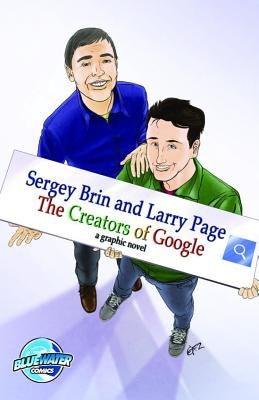 Orbit: Sergey Brin and Larry Page: The Creators of Google by Freeland, Greg, II