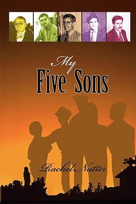 My Five Sons by Nutter, Rachel