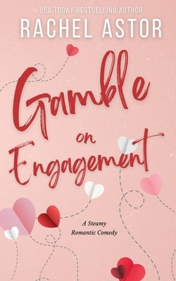 Gamble on Engagement by Astor, Rachel