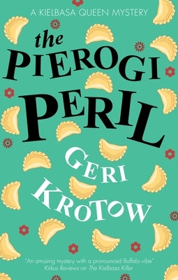 The Pierogi Peril by Krotow, Geri