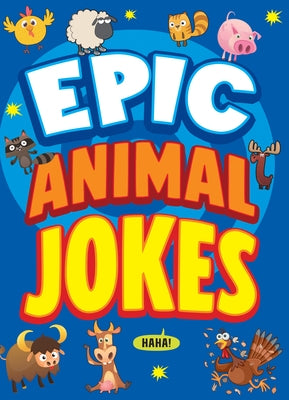Epic Animal Jokes by Trinidad, Leo