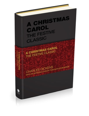 A Christmas Carol: The Festive Classic by Dickens, Charles
