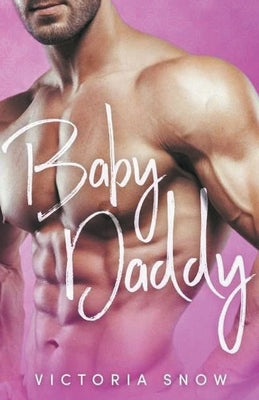 Baby Daddy by Snow, Victoria