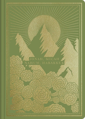 ESV Illuminated Scripture Journal: Jonah, Micah, Nahum, and Habakkuk by