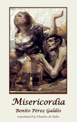 Misericordia by Galdos, Benito Perez