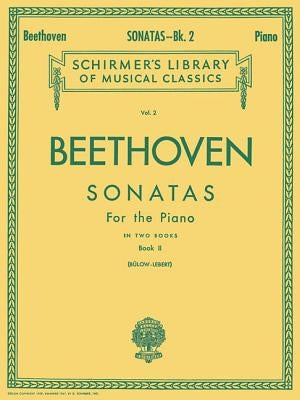 Sonatas - Book 2: Schirmer Library of Classics Volume 2 Piano Solo by Beethoven, Ludwig Van