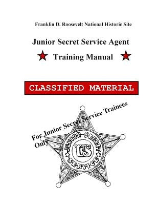Junior Secret Service Agent Training Manual by U. S. Department of the Interior