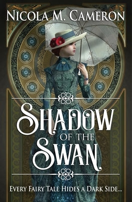 Shadow of the Swan by Cameron, Nicola M.
