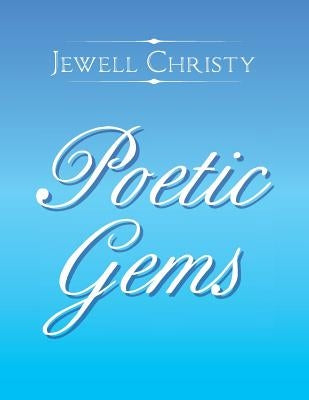 Poetic Gems by Christy, Jewell