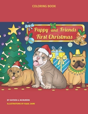 Pappy and Friends First Christmas: Coloring Book by McMurrin, Kayden