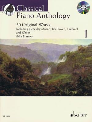 Classical Piano Anthology - Volume 1: 30 Original Works by Franke, Nils