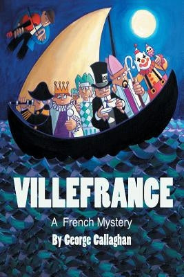 Villefrance: A French Mystery by Callaghan, George