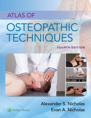 Atlas of Osteopathic Techniques by Nicholas, Alexander S.