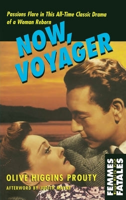 Now, Voyager by Higgins Prouty, Olive
