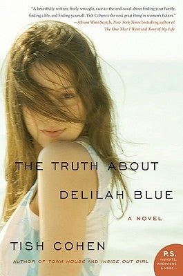 The Truth about Delilah Blue by Cohen, Tish