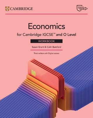 Cambridge Igcse(tm) and O Level Economics Workbook with Digital Access (2 Years) by Grant, Susan