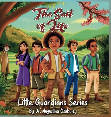 The Soil of Life by Osabutey, Augustina