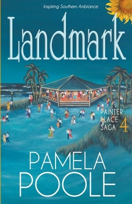 Landmark, Painter Place Saga 4 by Poole, Pamela