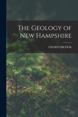 The Geology of New Hampshire by Hitchcock, Ch