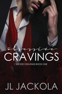 Obsessive Cravings by Jackola, J. L.