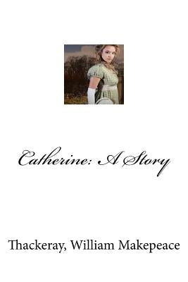 Catherine: A Story by Mybook