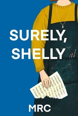 Surely, Shelly by Mrc