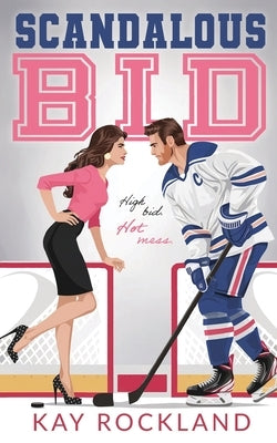 Scandalous Bid by Rockland, Kay