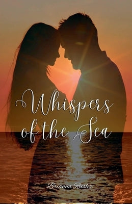 Whispers of the Sea by Rusler, Brianna