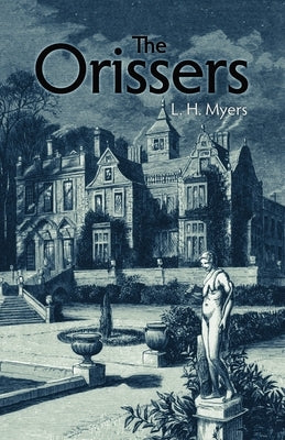 The Orissers by Myers, L. H.