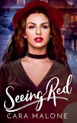 Seeing Red by Malone, Cara