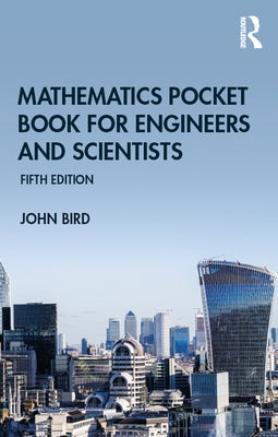 Mathematics Pocket Book for Engineers and Scientists by Bird, John