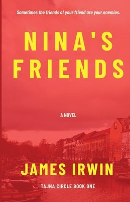 Nina's Friends by Irwin, James