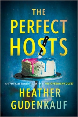 The Perfect Hosts by Gudenkauf, Heather