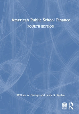 American Public School Finance by Owings, William A.
