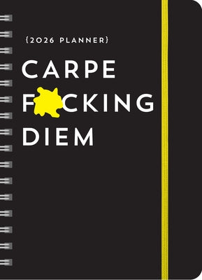 2026 Carpe F*cking Diem Planner: August 2025-December 2026 by Sourcebooks