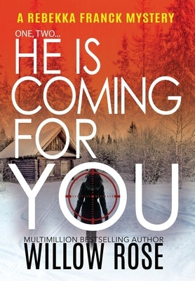 One, Two...He is coming for you by Rose, Willow