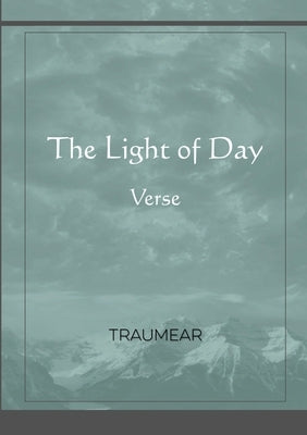 The Light of Day by Traumear