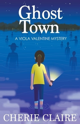 Ghost Town by Claire, Cherie
