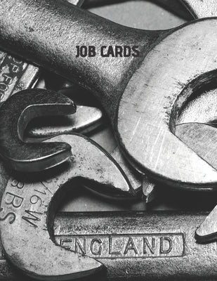 Jobcards: Jobcards for Mechanics for General Use by Books, Shields