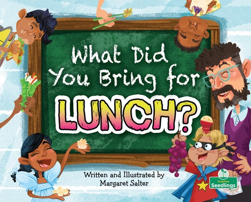 What Did You Bring for Lunch? by Salter, Margaret